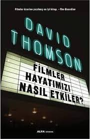 Aktüel Yayınları, Filmler Hayatımızı Nasıl Etkiler?, David Thomson