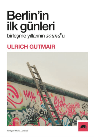 Kolektif Kitap, Berlin’in İlk Günleri, Ulrich Gutmair
