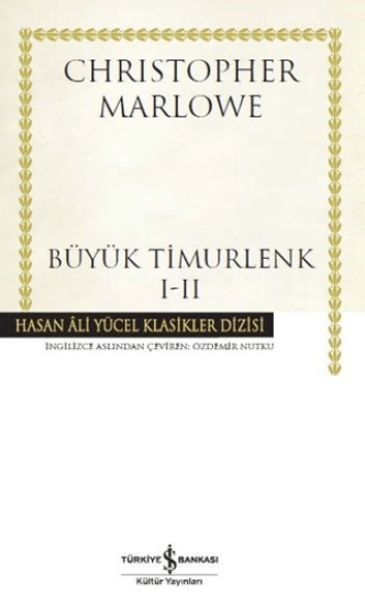 İş Bankası Kültür Yayınları, Büyük Timurlenk 1-2 - Hasan Ali Yücel Klasikler Dizisi, Christopher Marlowe