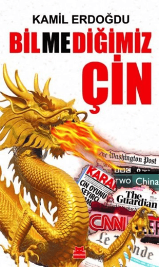 Kırmızı Kedi Yayınevi, Bilmediğimiz Çin, Kamil Erdoğdu