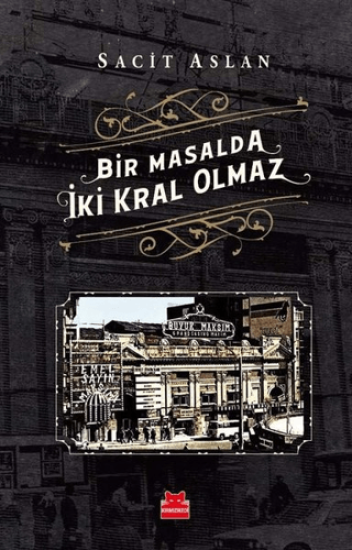 Kırmızı Kedi Yayınevi, Bir Masalda İki Kral Olmaz, Sacit Aslan