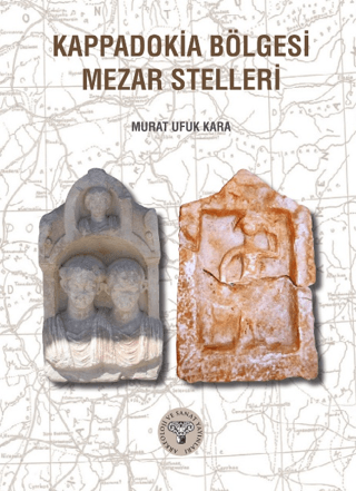 Arkeoloji ve Sanat Yayınları, Kappadokia Bölgesi Mezar Stelleri, Murat Ufuk Kara