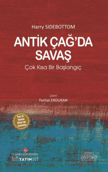 İstanbul Kültür Üniversitesi - İKÜ Yayınevi, Antik Çağ’da Savaş, Harry Sidebottom