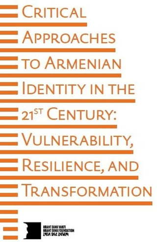 Hrant Dink Vakfı Yayınları, Critical Approaches to Armenian Identity in the 21st Century, Kolektif