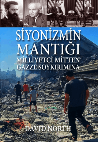Mehring Yayıncılık, Siyonizmin Mantığı: Milliyetçi Mitten Gazze Soykırımına, David North
