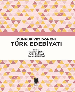 İlbilge Yayıncılık, Cumhuriyet Dönemi Türk Edebiyatı, Cengiz Karataş