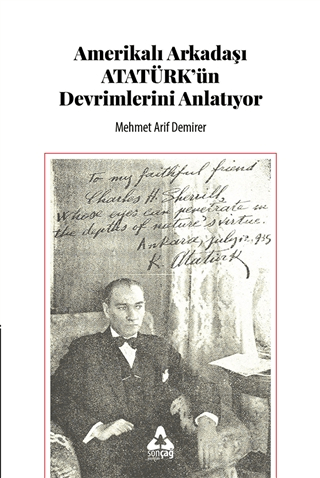 Sonçağ Yayınları, Amerikalı Arkadaşı Atatürk’ün Devrimlerini Anlatıyor, Mehmet Arif Demirer