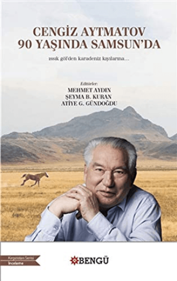 Bengü Yayınları, Cengiz Aytmatov 90 Yaşında Samsun’da, Atiye Gülfer Gündoğdu