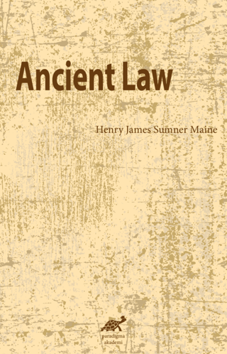 Paradigma Akademi Yayınları, Ancient Law, Henry James Sumner Maine