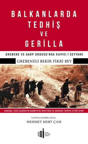 İlgi Kültür Sanat Yayınları, Balkanlarda Tedhiş ve Gerilla, Bekir Fikri