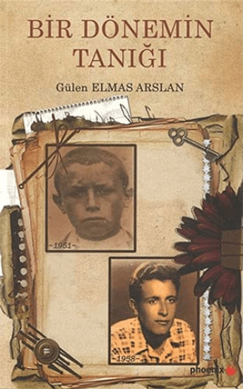 Phoenix Yayınevi, Bir Dönemin Tanığı, Gülen Elmas Arslan