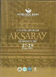 Aksaray Üniversitesi Somuncu Babab Tarih ve Kültür Araştırmaları Merkezi, II. Uluslararası Aksaray Sempozyumu 26 - 28 Ekim 2017, Mehmet Sami Yıldız