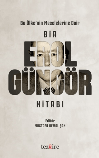 Tezkire, Bir Erol Güngör Kitabı, Kolektif