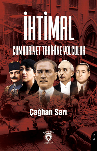 Dorlion Yayınları, İhtimal Cumhuriyet Tarihine Yolculuk, Çağhan Sarı