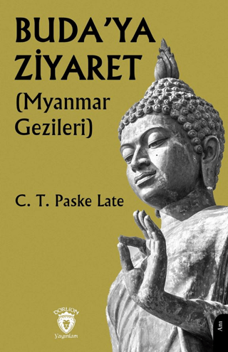 Dorlion Yayınları, Buda’ya Ziyaret, C. T. Paske Late
