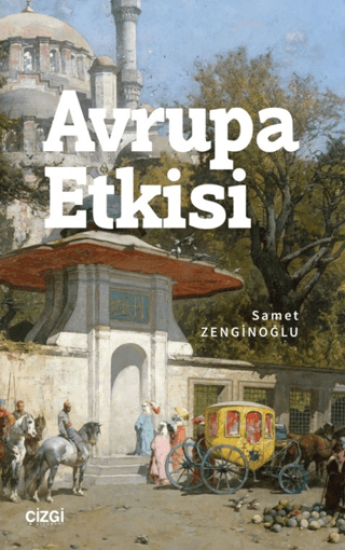 Çizgi Kitabevi Yayınları, Avrupa Etkisi, Samet Zenginoğlu