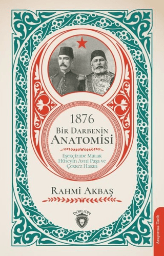 Dorlion Yayınları, 1876 - Bir Darbenin Anatomisi, Rahmi Akbaş