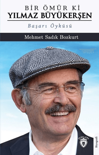 Dorlion Yayınları, Bir Ömür Ki Yılmaz Büyükerşen, Mehmet Sadık Bozkurt