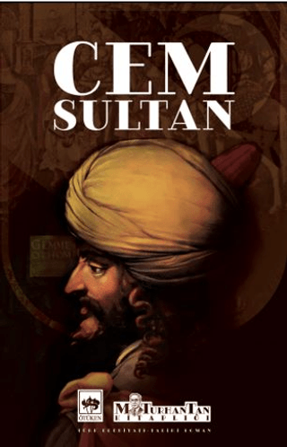 Ötüken Neşriyat, Cem Sultan, M. Turhan Tan