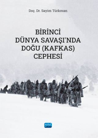 Nobel Akademik Yayıncılık, Birinci Dünya Savaşı’nda Doğu (Kafkas) Cephesi, Sayim Türkman