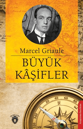 Dorlion Yayınları, Büyük Kaşifler, Marcel Griaule