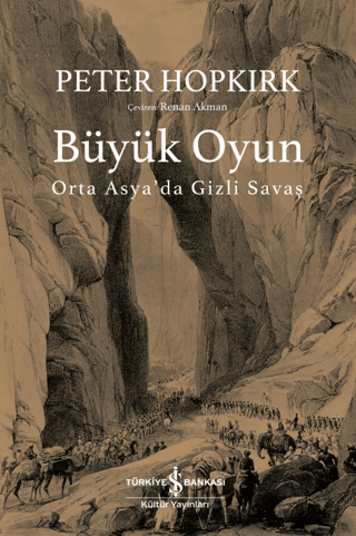 İş Bankası Kültür Yayınları, Büyük Oyun - Orta Asya’da Gizli Savaş, Peter Hopkırk