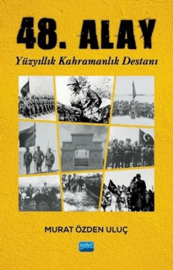 Nobel Akademik Yayıncılık, 48. Alay, Murat Özden Uluç