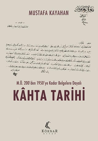 Köknar Kitap, M.Ö. 200’den 1950’ye Kadar Belgelere Dayalı Kahta Tarihi, Mustafa Kayahan