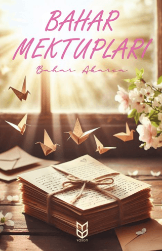 Yason Yayıncılık, Bahar Mektupları, Bahar Akarca