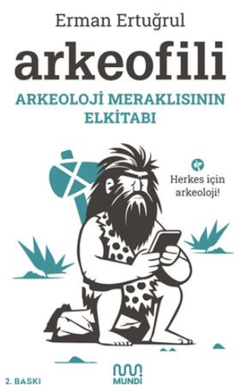 Mundi, Arkeofili, Erman Ertuğrul