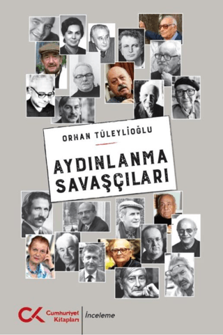 Cumhuriyet Kitapları, Aydınlanma Savaşçıları, Orhan Tüleylioğlu