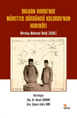 Kriter Yayınları, Balkan Harbi’nde Müretteb Dördüncü Kolordu’nun Harekatı, Necati Çavdar