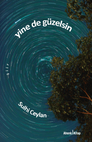 Ahenk Kitap, Eser Adı Yine de Güzelsin, Sulhi Ceylan
