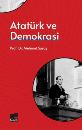 Kesit Yayınları, Atatürk ve Demokrasi, Mehmet Saray