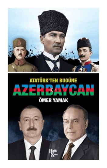 Halk Kitabevi, Atatürk’ten Bugüne Azerbaycan, Ömer Yamak