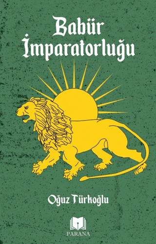Parana Yayınları, Babür İmparatorluğu, Oğuz Türkoğlu