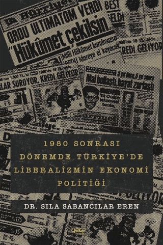 Gece Kitaplığı, 1980 sonrası Dönemde Türkiye’de Liberalizmin Ekonomi Politiği, Sıla Sabancılar Eren