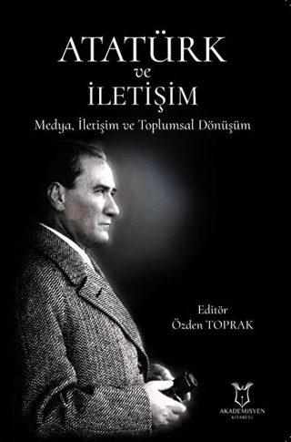 Akademisyen Kitabevi, Atatürk ve İletişim, Özden Toprak