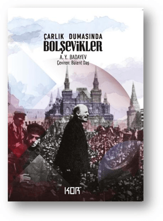 Kor Kitap, Çarlık Dumasında Bolşevikler, A. Y. Badayev