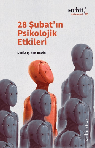 Muhit Kitap, 28 Şubat’ın Psikolojik Etkileri, Deniz Işıker Bedir
