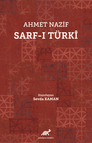 Paradigma Akademi Yayınları, Ahmet Nazif Sarf-ı Türki, Kolektif