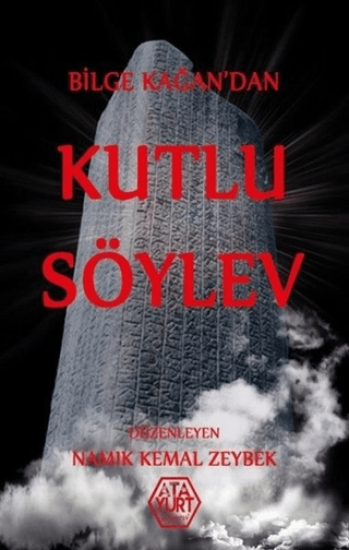 Atayurt Yayınevi, Bilge Kağan’dan Kutlu Söylev, Namık Kemal Zeybek