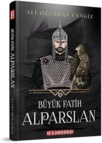 Bilgeoğuz Yayınları, Büyük Fatih Alparslan, Ali Oğuzhan Cengiz