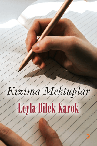 Cinius Yayınları, Kızıma Mektuplar, Leyla Dilek Karok