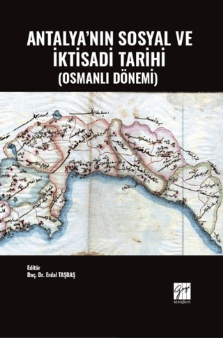 Gazi Kitabevi, Antalya’nın Sosyal ve İktisadi Tarihi (Osmanlı Dönemi, Kolektif