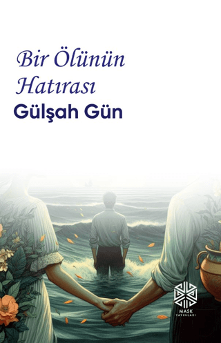 Mask Yayınları, Bir Ölünün Hatırası, Gülşah Gün