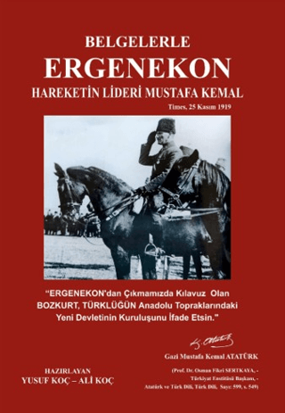 Mavi Kurt Yayınları, Belgelerle Ergenekon Hareketin Lideri Mustafa Kemal, Yusuf Koç