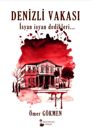 Kafka Kitap Kafe Yayınları, Denizli Vakası, Ömer Gökmen