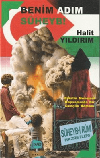 Yafes Yayınları, Benim Adım Süheyb!, Halit Yıldırım