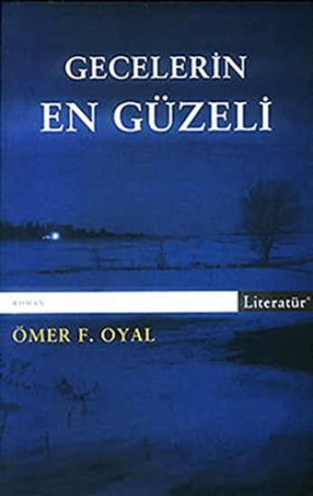 Literatür Yayıncılık, Gecelerin En Güzeli, Ömer F. Oyal